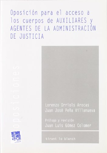 Oposicion acceso a auxiliares y agentes de administración de justicia.