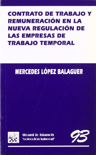 Contrato de trabajo y remuneracion en la nueva regulación delas empresas de trabajo temporal.