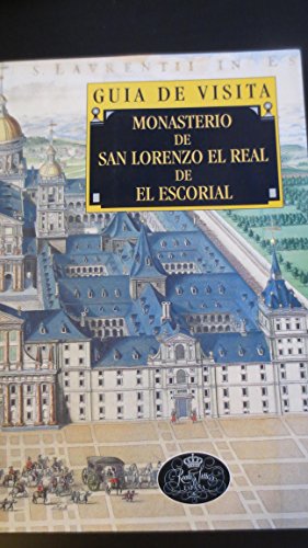 9788480030021: Monasterio de San Lorenzo el Real de El Escorial: gua de visita (Spanish Edition)