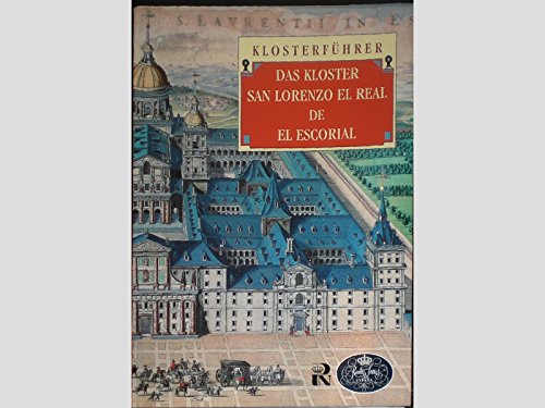 Beispielbild fr Klosterfhrer - das Kloster San Lorenzo El Real de El Escorial. zum Verkauf von medimops