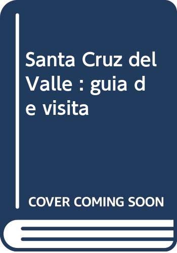 Imagen de archivo de Santa Cruz del Valle: gua de visita a la venta por Ammareal