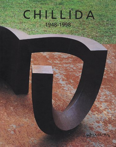 Chillida: 1948-1998 (9788480031127) by Barmann, Matthias; Chillida, Eduardo; De Baranano, Kosme; Busch, Ina; Llorens, Tomas