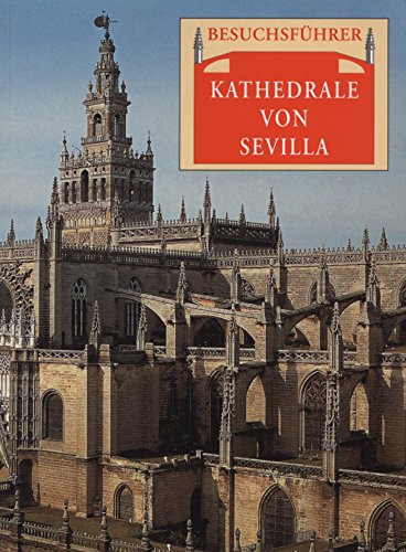 Beispielbild fr Kathedrale von Sevilla: besuchsfhrer zum Verkauf von medimops
