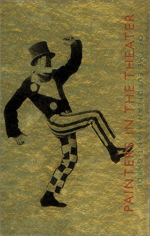 Stock image for Painters in the Theater of the European Avant-Garde for sale by Argosy Book Store, ABAA, ILAB