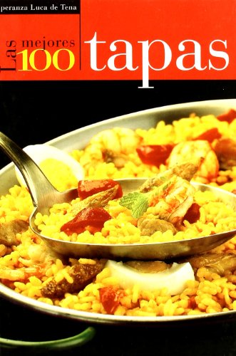 Stock image for Las 100 mejores tapas (Spanish Edition) for sale by Wonder Book