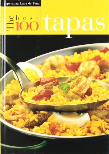 Beispielbild fr The Best 100 Tapas zum Verkauf von HPB Inc.