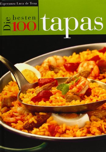 Stock image for Die besten 100 tapas (German Edition) for sale by GF Books, Inc.