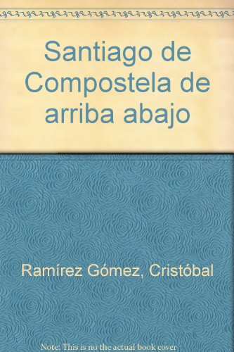 Beispielbild fr Santiago de Compostela de Arriba Abajo zum Verkauf von Hamelyn