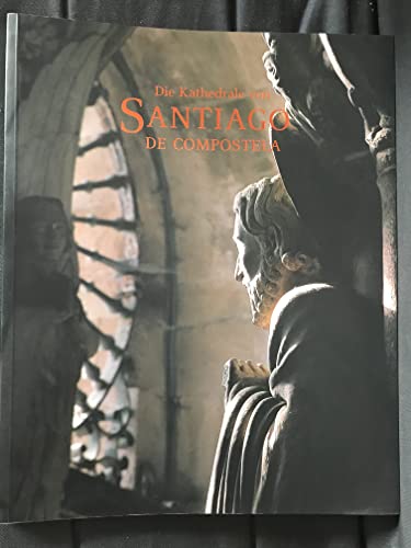 Imagen de archivo de Die Kathedrale von Santiago de Compostela a la venta por medimops