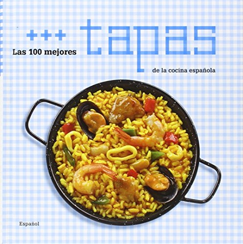 Beispielbild fr Las 100 mejores tapas de la cocina española zum Verkauf von AwesomeBooks