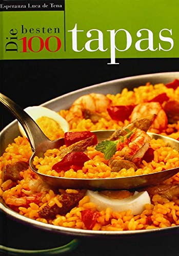 Beispielbild fr Die 100 besten tapas der spanischen kche zum Verkauf von Ammareal