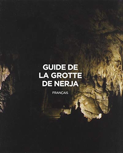 Stock image for GUIDE DE LA GROTTE DE NERJA for sale by KALAMO LIBROS, S.L.