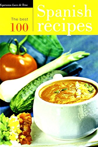Stock image for The best 100 Spanish recipes for sale by Your Online Bookstore