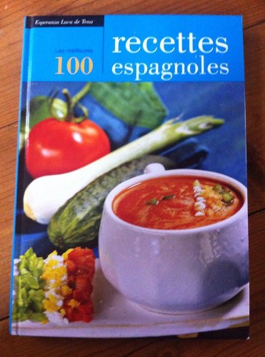 Stock image for Las 100 mejores recetas espaolas (frances) for sale by medimops