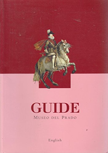 Beispielbild fr Guide: Museo Del Prado: English zum Verkauf von Better World Books