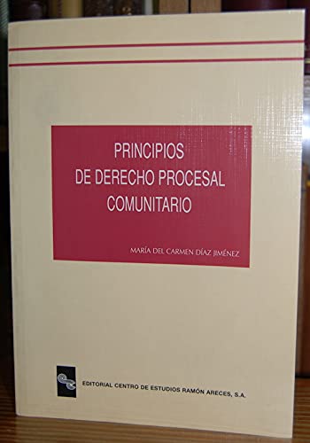 Beispielbild fr Principios de derecho procesal comunitario DIAZ JIMENEZ, MARIA DEL CARMEN zum Verkauf von VANLIBER
