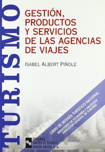 Beispielbild fr Gestin, productos y servicios de las agencias de viajes (Libro Tcnico) zum Verkauf von medimops