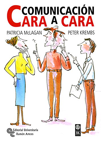 Imagen de archivo de Comunicacin Cara a Cara: on -the- Level. Performance Communication That Works a la venta por Hamelyn