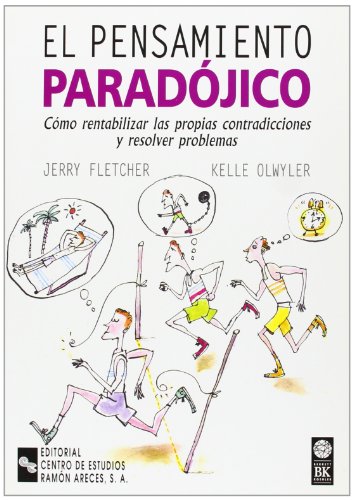 9788480044936: El pensamiento paradjico: Cmo rentabilizar las propias contradicciones y resolver problemas (Management)