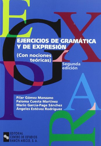 Imagen de archivo de EJERCICIOS DE GRAMTICA Y DE EXPRESIN CON NOCIONES TERICAS a la venta por Zilis Select Books