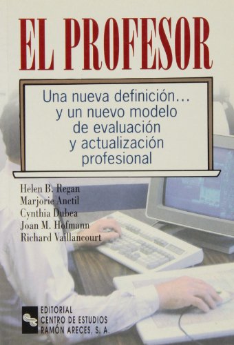 Imagen de archivo de EL PROFESOR. UNA NUEVA DEFINICION. Y UN NUEVO MODELO DE EVALUACION Y ACTUALIZACION PROFESIONAL a la venta por LibroUsado | TikBooks