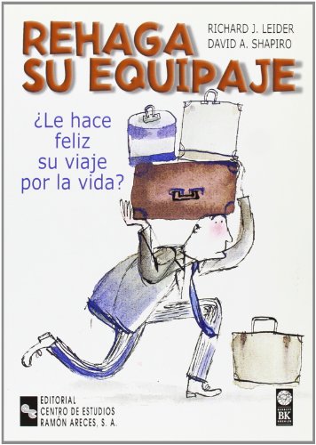 Stock image for Rehaga Su Equipaje: le Hace Feliz Su Viaje por la Vida? for sale by Hamelyn