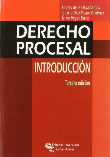 Derecho procesal. Introducción (Manuales) (Spanish Edition) - Oliva Santos, Andrés De La; Díez-Picazo, Ignacio; Vegas Torres, Jaime