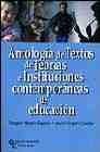 Stock image for Antologa de textos de teoras e instituciones contemporneas de educacin for sale by Ammareal