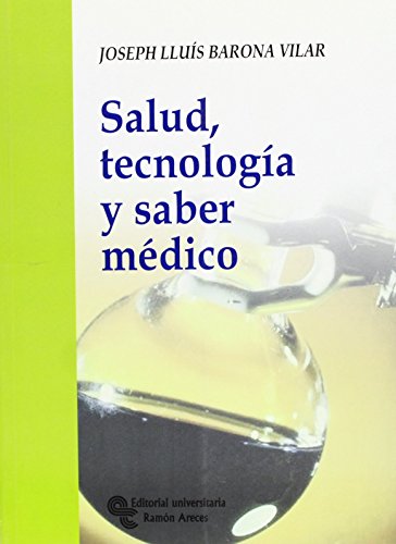 Beispielbild fr SALUD, TECNOLOGIA Y SABER MEDICO zum Verkauf von KALAMO LIBROS, S.L.