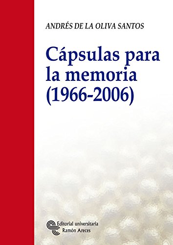 Imagen de archivo de CAPSULAS PARA LA MEMORIA (1966-2006) a la venta por KALAMO LIBROS, S.L.