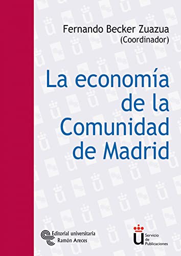 9788480048088: La economa de la Comunidad de Madrid (Universidad Rey Juan Carlos)