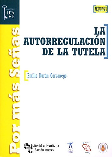 Stock image for AUTORREGULACION DE LA TUTELA,LA for sale by Siglo Actual libros
