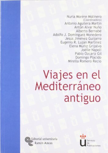 Imagen de archivo de Viajes en el Mediterrneo antiguo Morre Molinero, Nuria; Aguilera a la venta por Iridium_Books