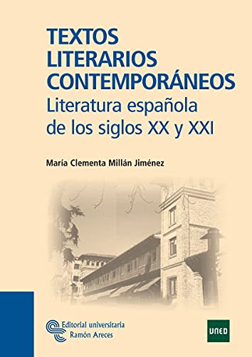 9788480049474: Textos Literarios Contemporneos: Literatura espaola de los siglos XX y XXI (Manuales)