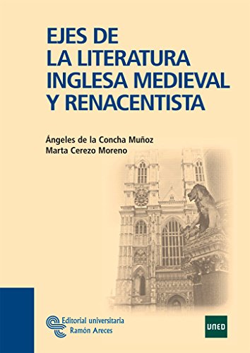 9788480049672: Ejes de la Literatura Inglesa Medieval y Renacentista