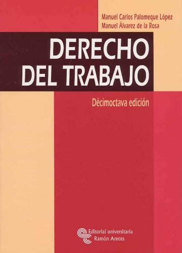 Imagen de archivo de DERECHO DEL TRABAJO 18 ED.EDICION 2010 a la venta por Iridium_Books