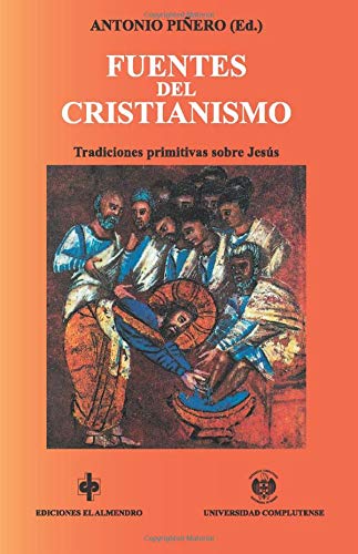 Stock image for Fuentes del cristianismo tradiciones primitivas sobre Jess for sale by Librera Prez Galds