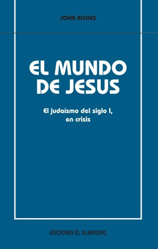 El mundo de JesÃºs (Spanish Edition) (9788480050265) by John, Riches