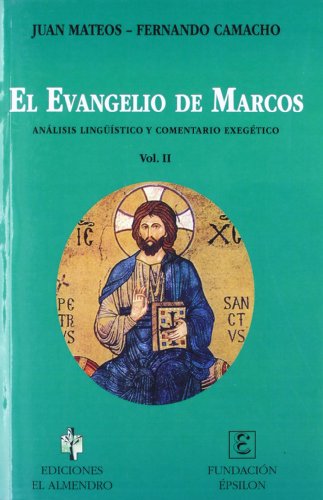 9788480050418: El Evangelio de Marcos. II: Anlisis lingstico y comentario exegtico (En los orgenes del Cristianismo) (Spanish Edition)