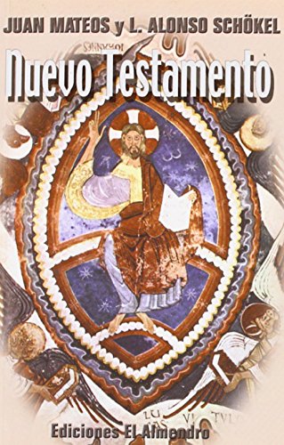 Nuevo Testamento/ New Testament (Spanish Edition) (9788480050494) by Mateos, Juan; Schokel, Luis Alonso