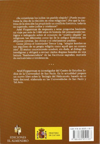 9788480051187: La eleccion de Israel Estudio historico comparado sobre la doctrina del "Pueblo elegido" en las relgiones
