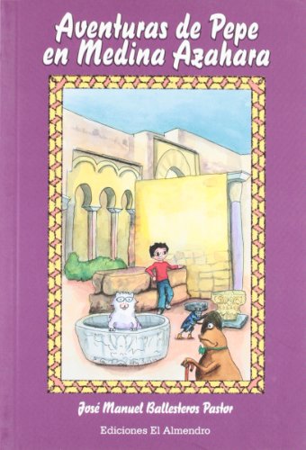 Imagen de archivo de Aventuras de Pepe en Medina Azahara a la venta por Hamelyn