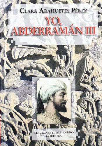 Imagen de archivo de Yo, Abderramn III a la venta por medimops