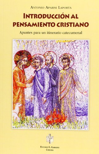 Stock image for Introduccin al pensamiento cristiano apuntes para un itinerario catecumenal for sale by MARCIAL PONS LIBRERO