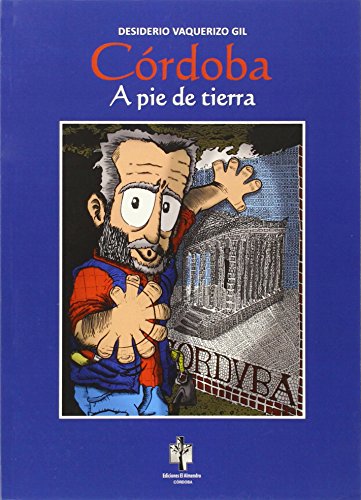 Imagen de archivo de CRDOBA A PIE DE TIERRA a la venta por Hilando Libros