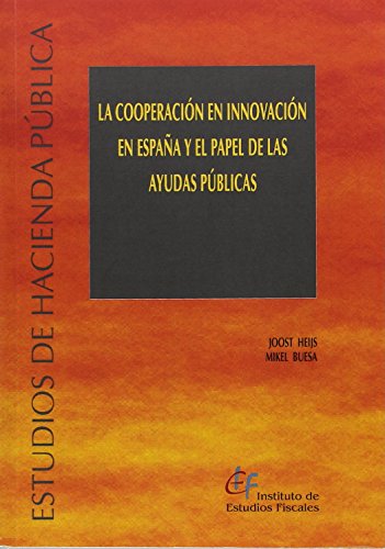 9788480082389: La cooperacin en innovacin en Espaa y el papel de las ayudas pblicas