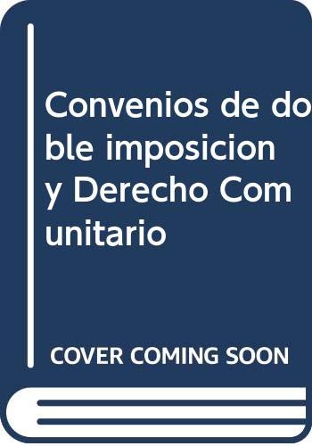 Beispielbild fr Convenios de Doble Imposicion y Derecho Comunitario zum Verkauf von Hamelyn