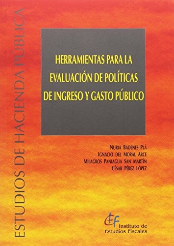Beispielbild fr HERRAMIENTAS PARA LA EVALUACIN DE POLTICAS DE INGRESO Y GASTO PBLICO zum Verkauf von Zilis Select Books