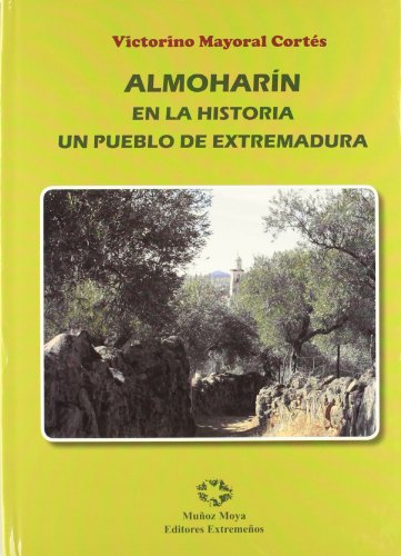 9788480101875: Almoharn en la historia : un pueblo de Extremadura