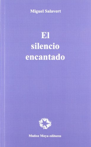 Beispielbild fr EL SILENCIO ENCANTADO zum Verkauf von Hilando Libros